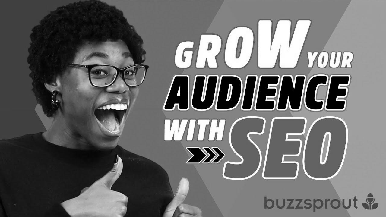 How to GROW your podcast viewers with SEO in 2022
