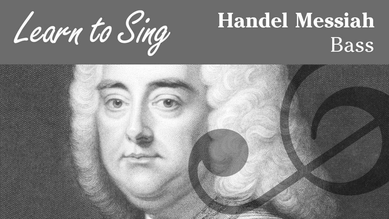Handel Messiah Bass Half – Study to Sing