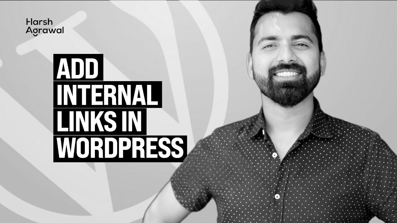 How To Add Internal links in WordPress like a Ninja – search engine marketing Technique